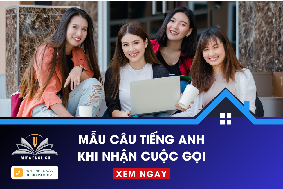 MẪU CÂU TIẾNG ANH KHI NHẬN CUỘC GỌI