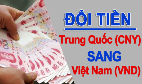 đổi tiền Trung sang Việt đổi tiền Trung sang Việt