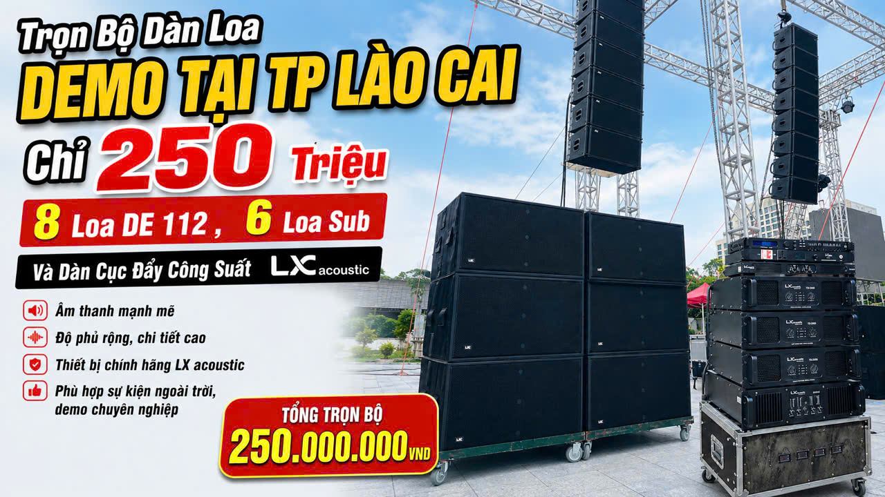 Demo Âm Thanh Tại Tp Lào Cai, Line array DE112 và Sub VTK218