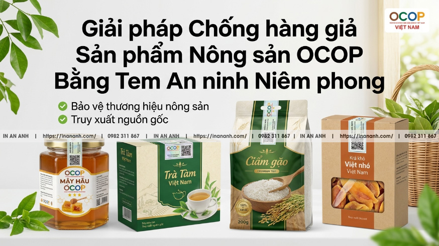 Chống Nhái Nông Sản OCOP: Giải Pháp Tem Decal Vỡ