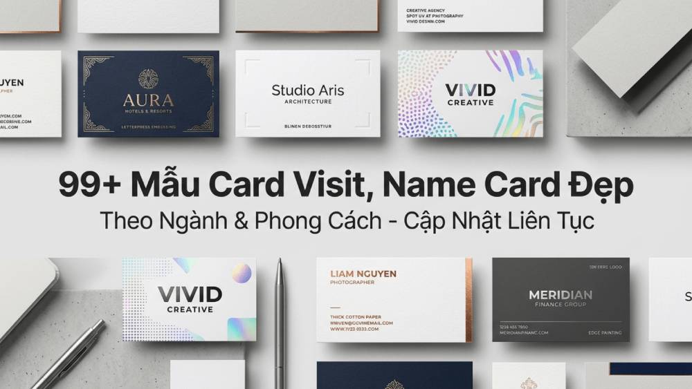 99 Mẫu Card Visit, Name Card Đẹp Theo Ngành Và Phong Cách Cập Nhật Liên Tục