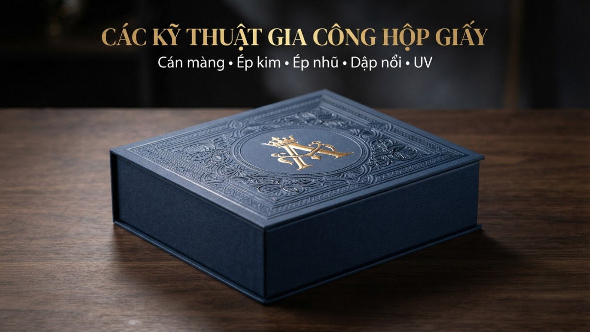 Các Kỹ Thuật Gia Công Hộp Giấy