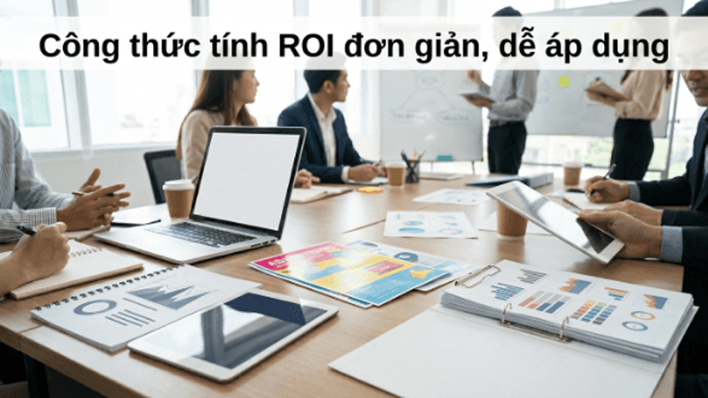 Công Thức Tính ROI Đơn Giản Dễ Áp Dụng