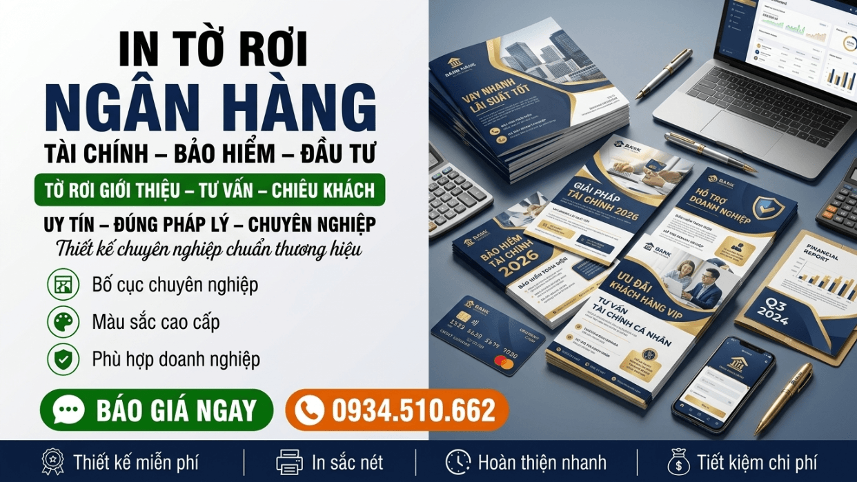 In Tờ Rơi Ngân Hàng, Tài Chính, Bảo Hiểm - Uy Tín, Đúng Pháp Lý