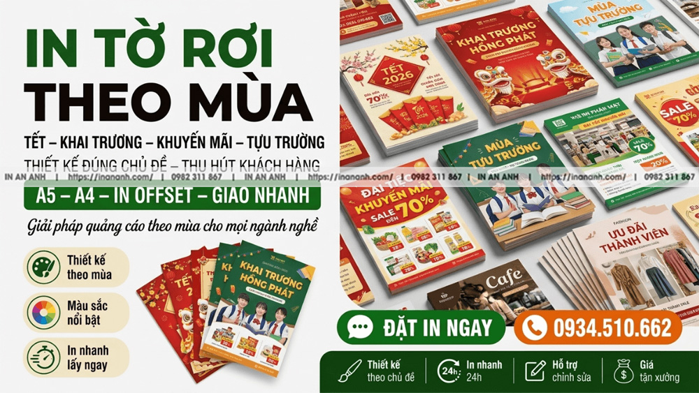 In Tờ Rơi Theo Mùa - Tết, Khai Trương, Khuyến Mãi, Tựu Trường