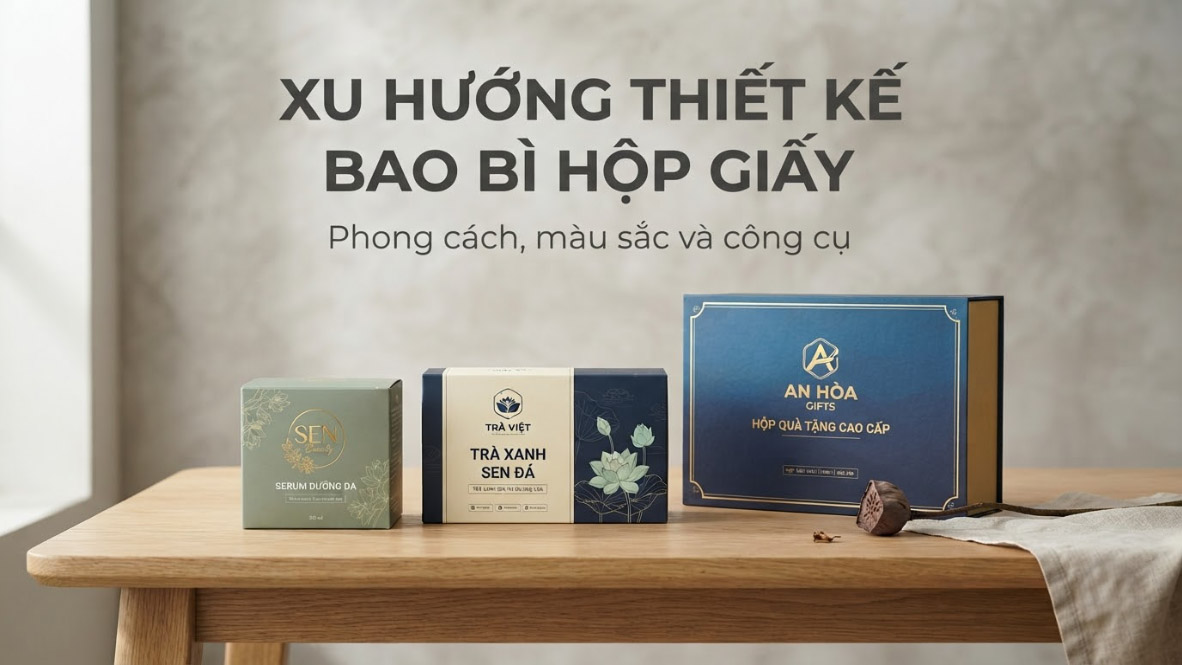 Xu Hướng Thiết Kế Bao Bì Hộp Giấy - Phong Cách, Màu Sắc & Công Cụ