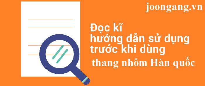 doc-ky-huong-dan-truoc-khi-su-dung-thang-nhom-han-quoc.png