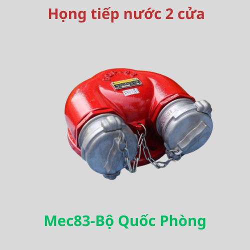 Họng tiếp nước chữa cháy 2 cửa -Mex83-Bộ Quốc Phòng