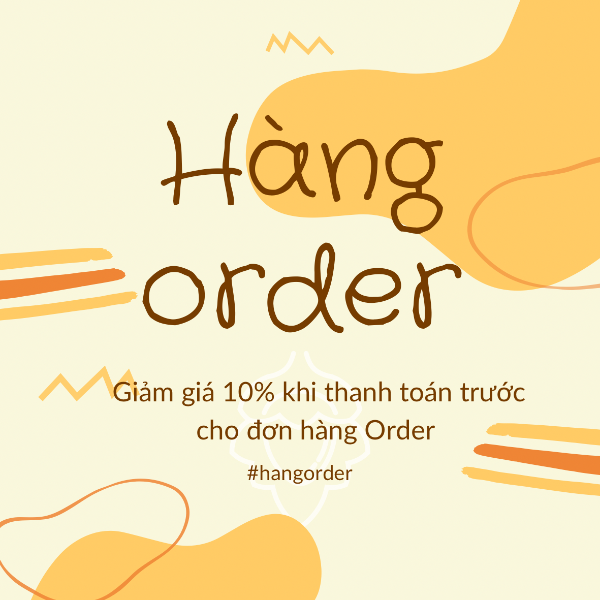 Giảm giá 10% khi thanh toán trước cho đơn Hàng Order