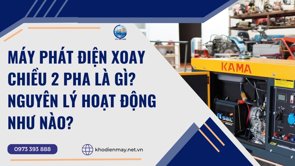 Máy Phát Điện Xoay Chiều 2 Pha Là Gì? Nguyên Lý Hoạt Động Như Nào?