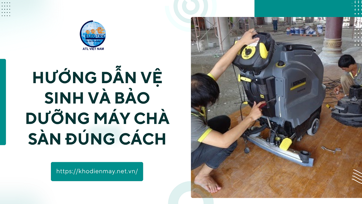 huong-dan-ve-sinh-va-bao-duong-may-cha-san-dung-cach