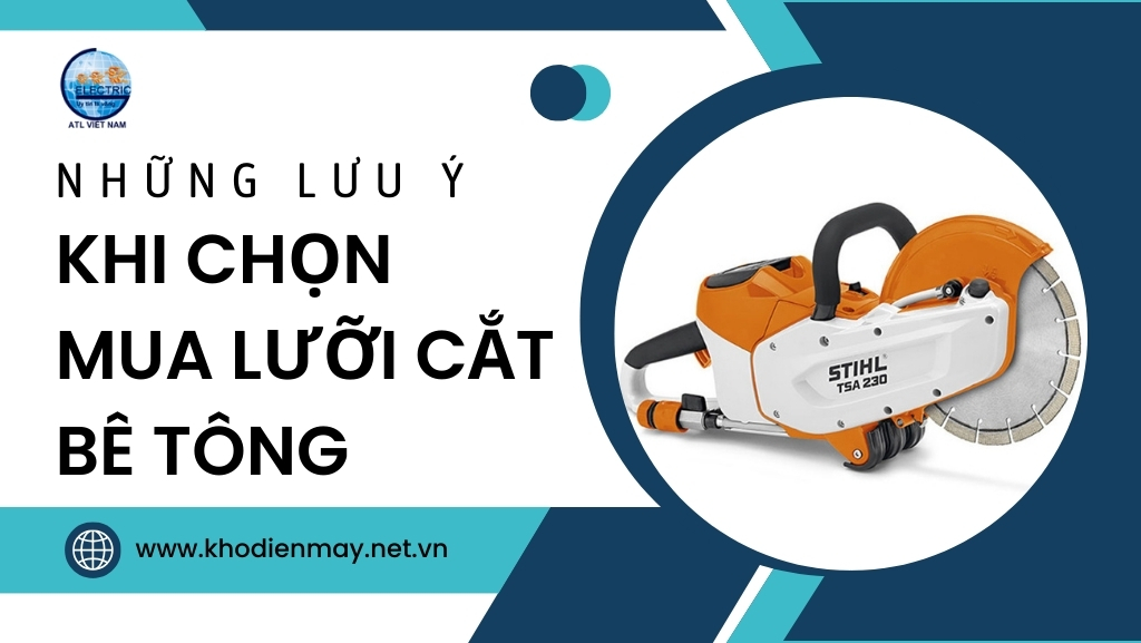 Những Lưu Ý Khi Chọn Mua Lưỡi Cắt Bê Tông