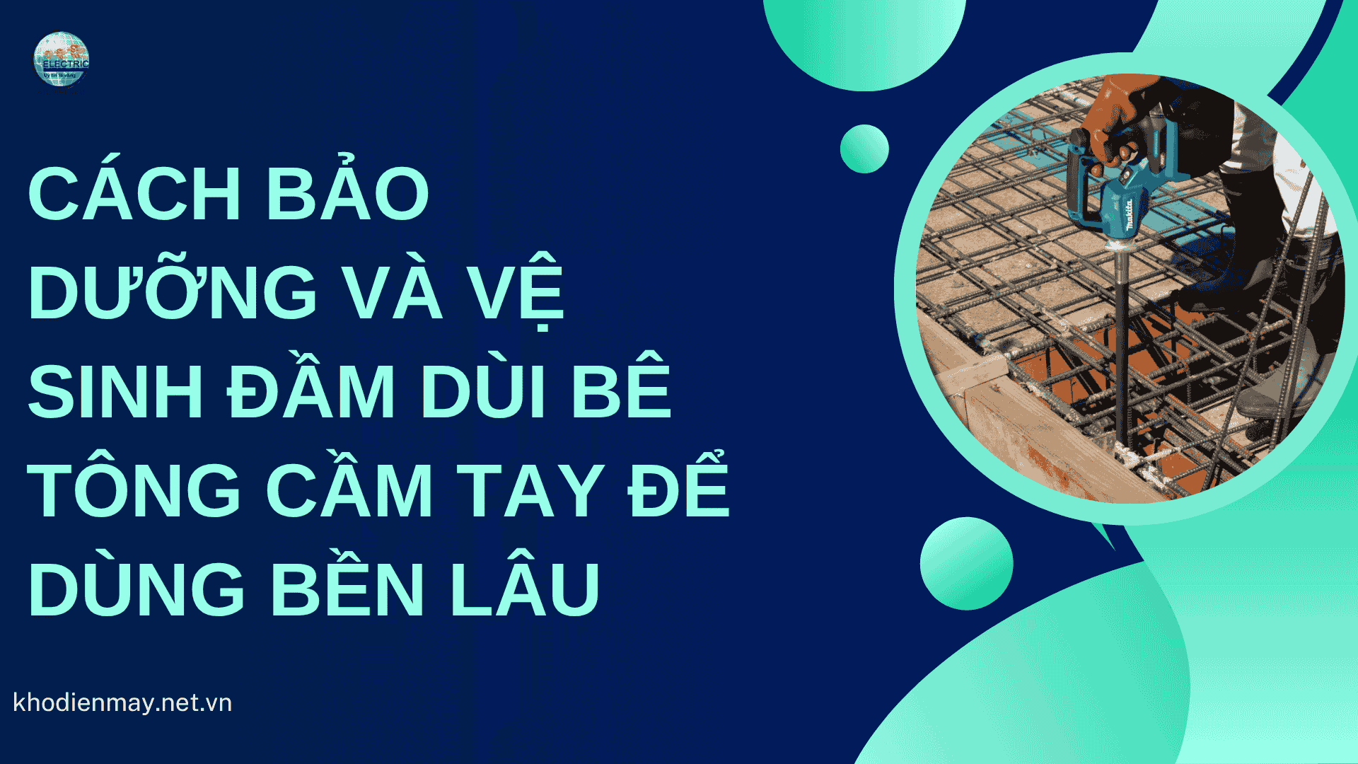 cach-bao-duong-va-ve-sinh-dam-dui-be-tong-cam-tay-de-dung-ben-lau