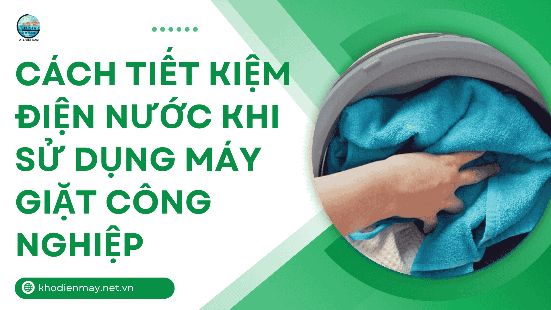 cach-tiet-kiem-dien-nuoc-khi-su-dung-may-giat-cong-nghiep