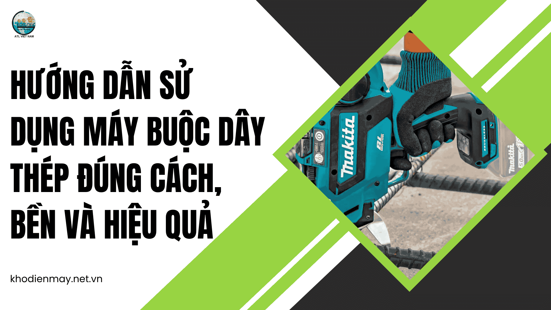 huong-dan-su-dung-may-buoc-day-thep-dung-cach-ben-va-hieu-qua