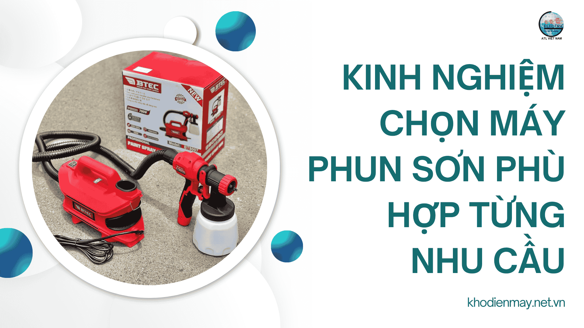 Kinh nghiệm chọn máy phun sơn phù hợp từng nhu cầu