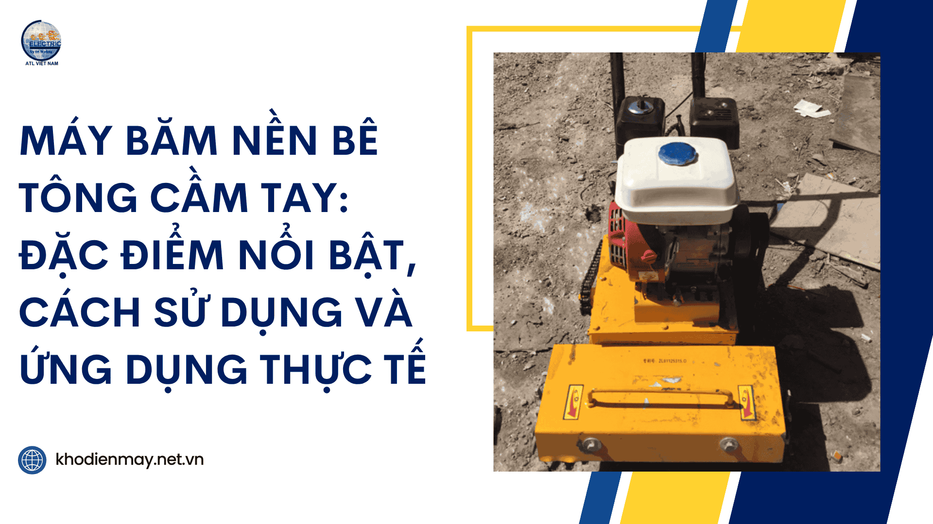 Máy băm nền bê tông cầm tay: Đặc điểm nổi bật, cách sử dụng và ứng dụng thực tế