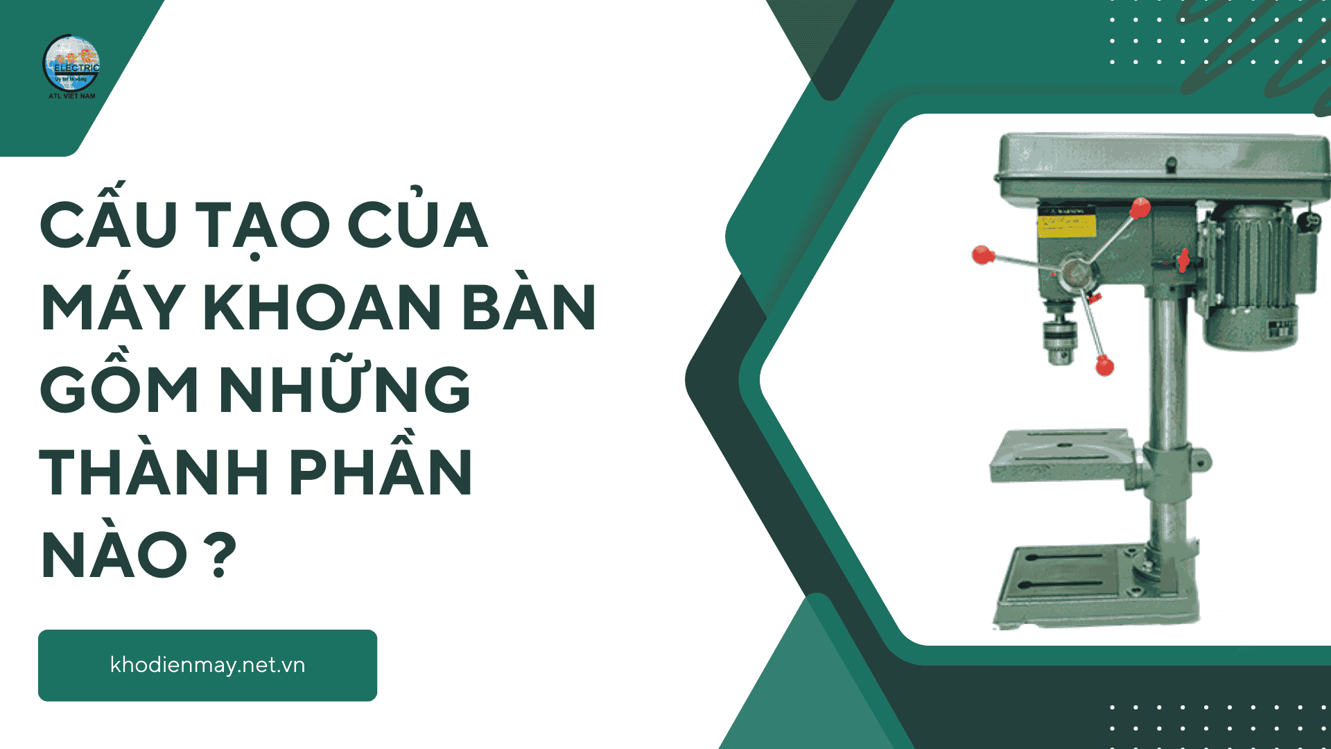 cau-tao-cua-may-khoan-ban-gom-nhung-thanh-phan-nao