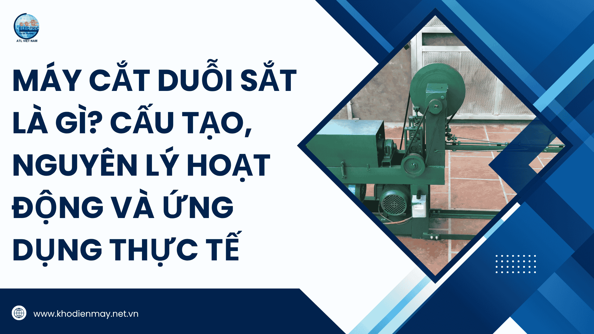 Máy cắt duỗi sắt là gì? Cấu tạo, nguyên lý hoạt động và ứng dụng thực tế