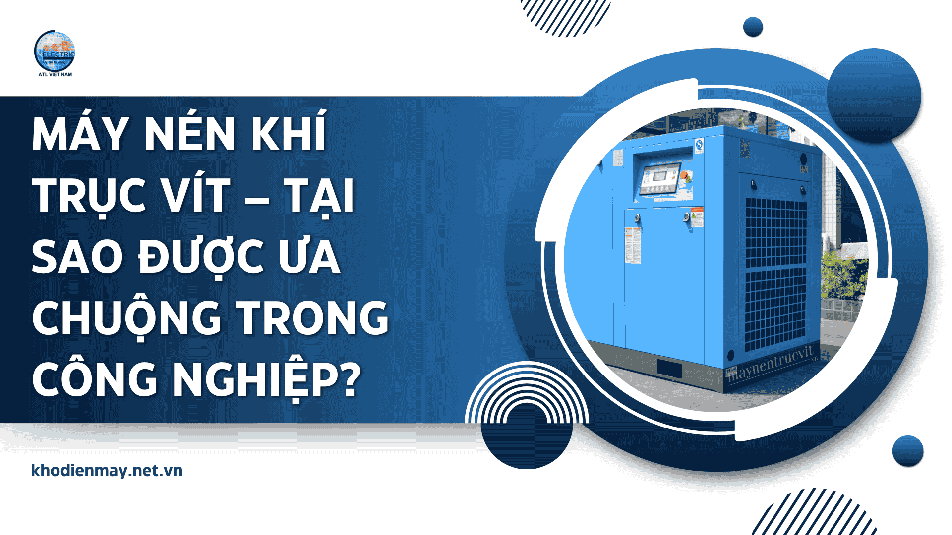 may-nen-khi-truc-vit-tai-sao-duoc-ua-chuong-trong-cong-nghiep