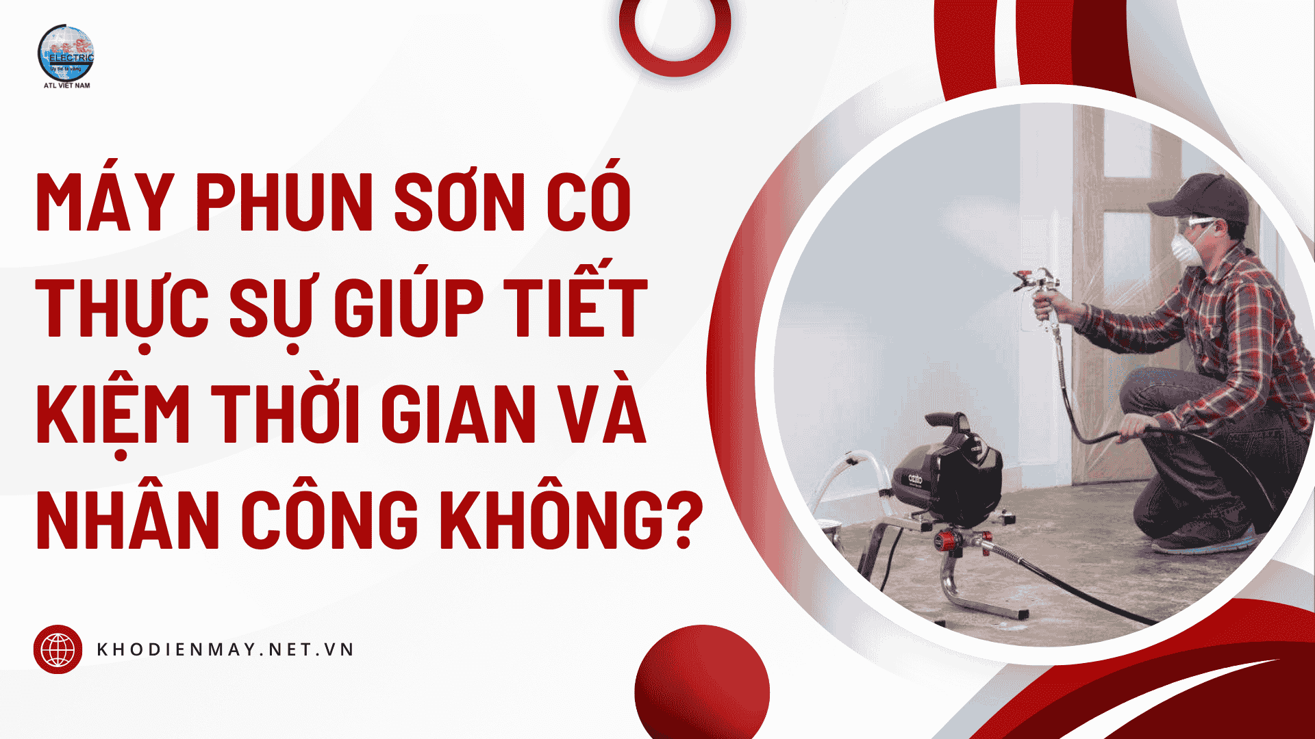 Máy phun sơn có thực sự giúp tiết kiệm thời gian và nhân công không?