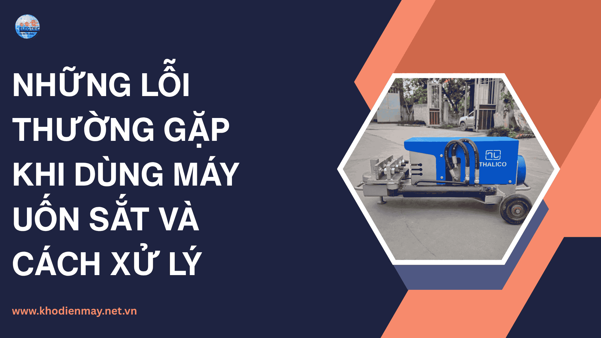 Những lỗi thường gặp khi dùng máy uốn sắt và cách xử lý