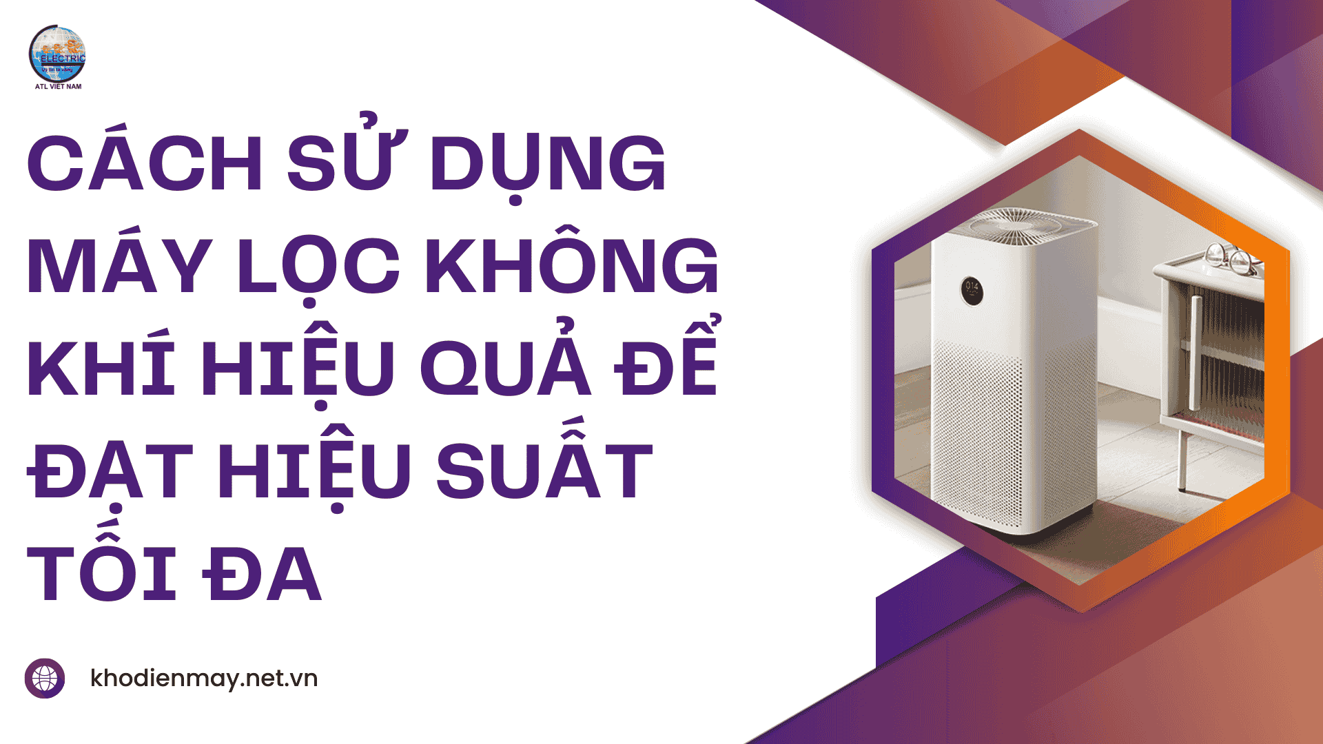 cach-su-dung-may-loc-khong-khi-hieu-qua-de-dat-hieu-suat-toi-da