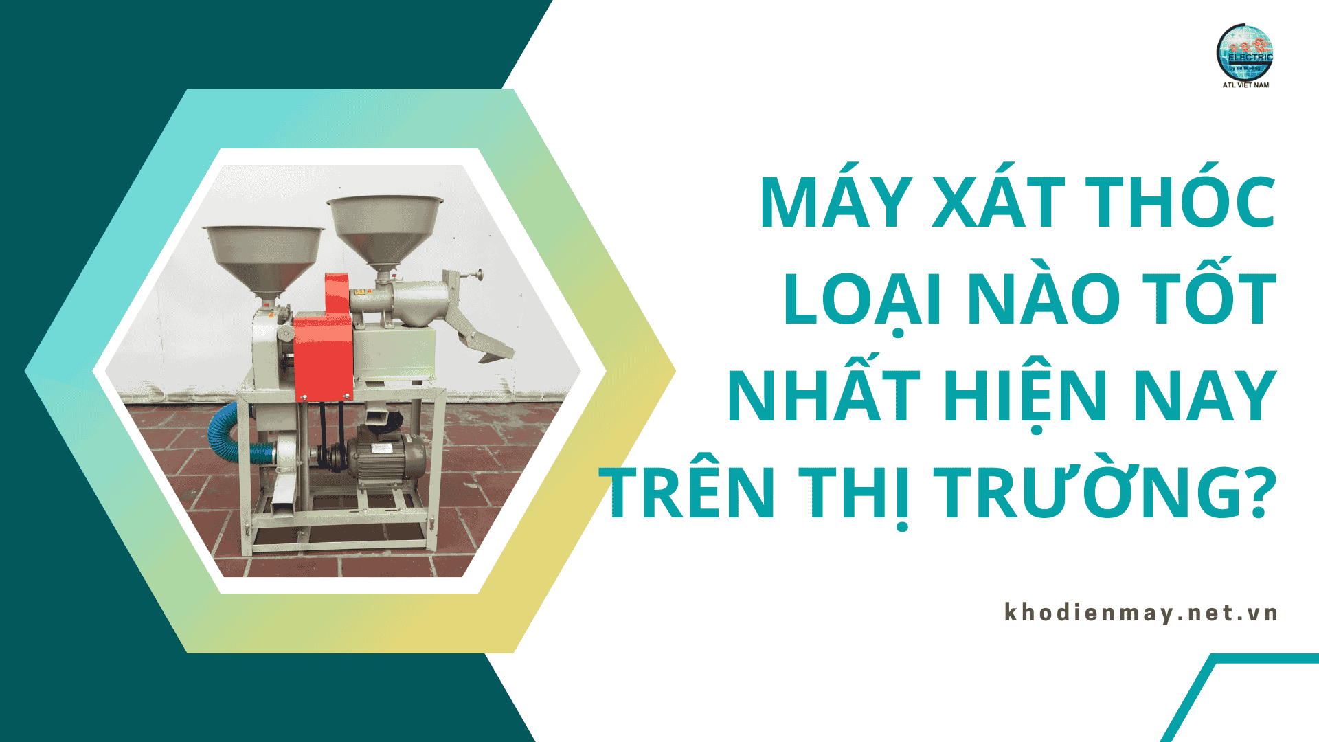 Máy xát thóc loại nào tốt nhất hiện nay trên thị trường?