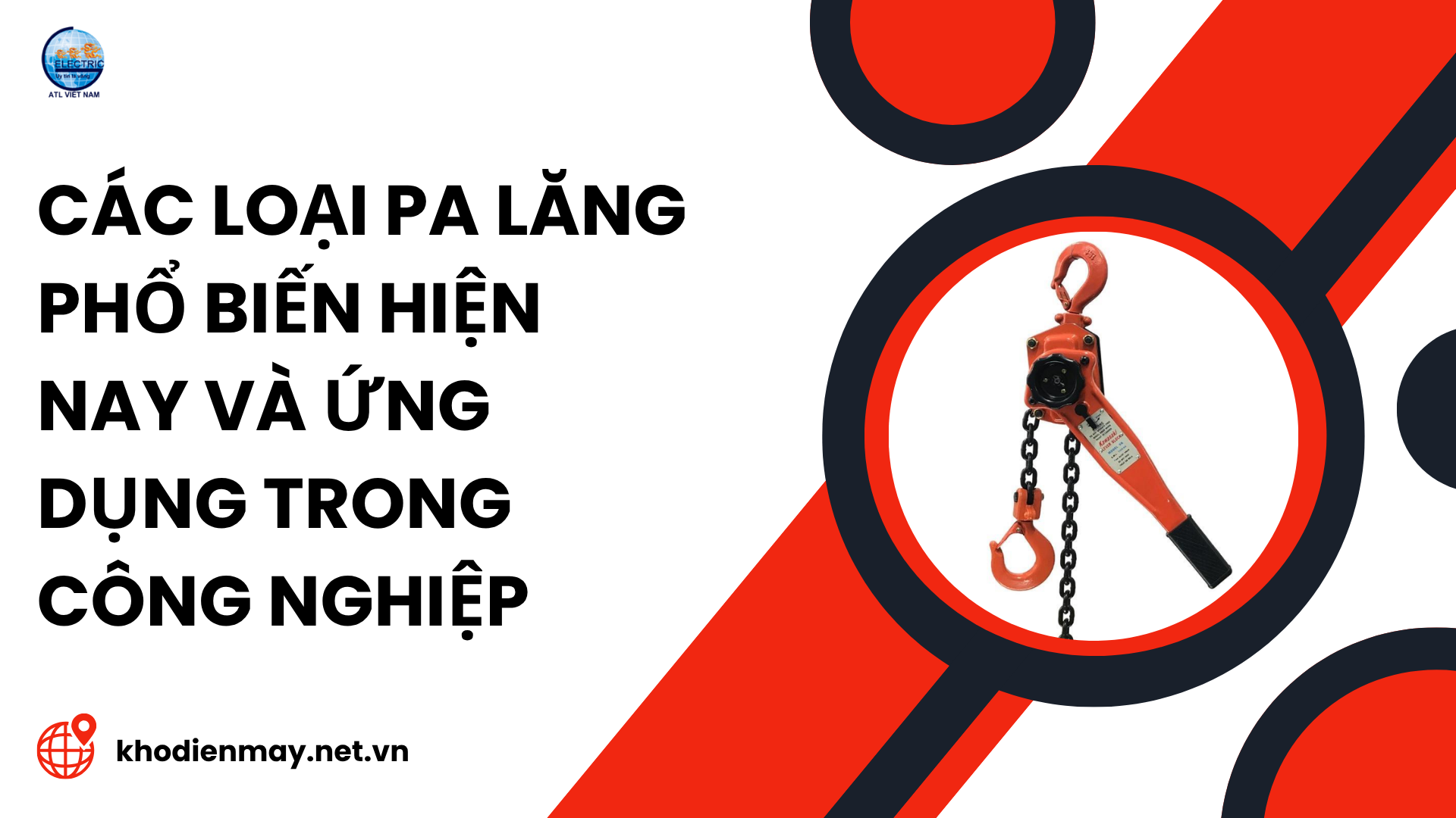 Các loại pa lăng phổ biến hiện nay và ứng dụng trong công nghiệp