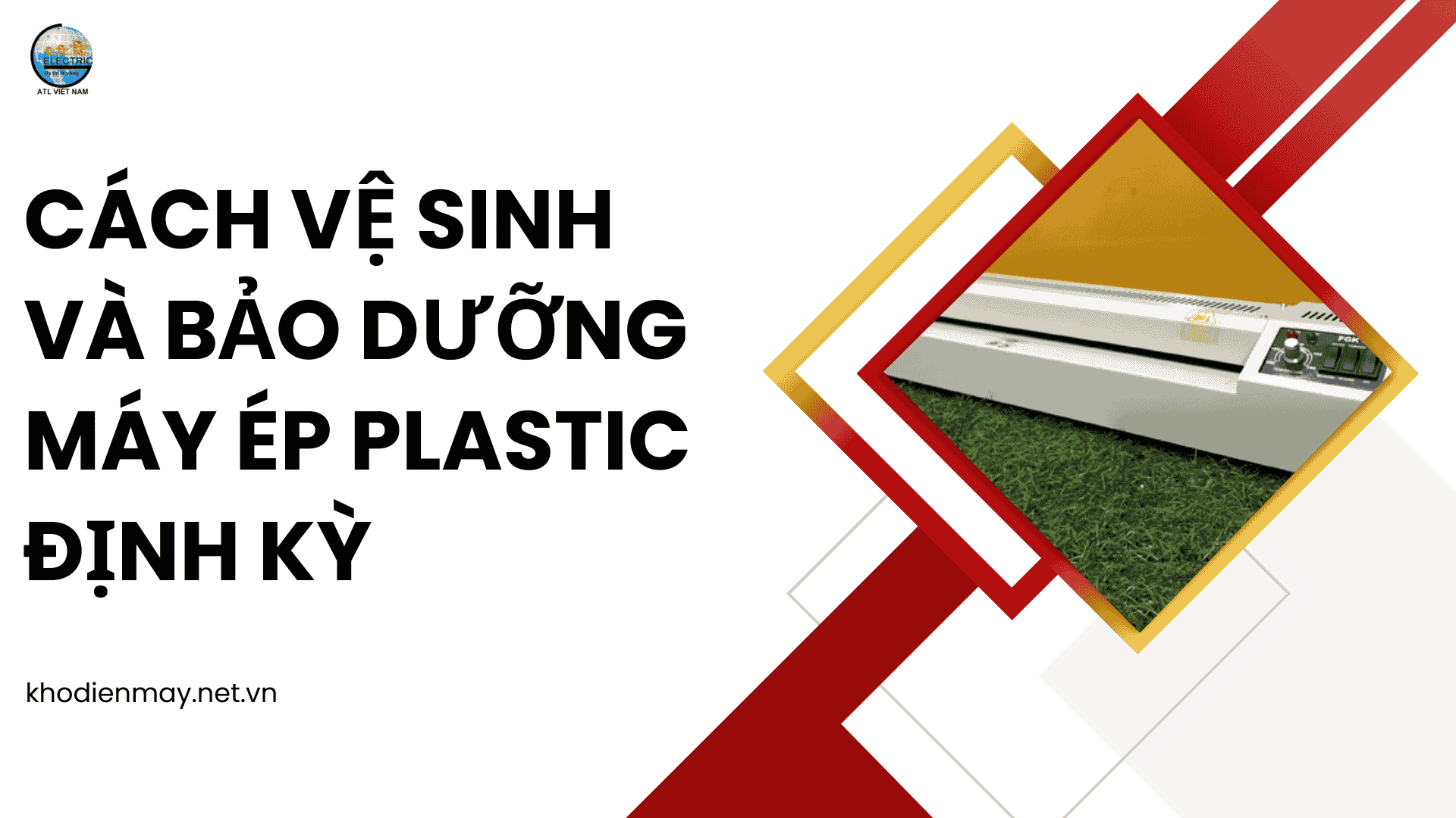 Cách vệ sinh và bảo dưỡng máy ép plastic định kỳ
