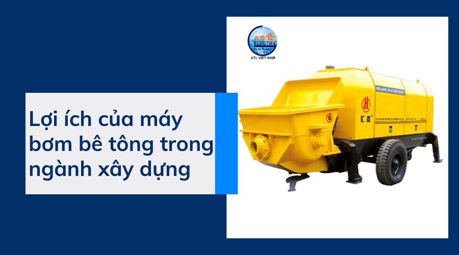 loi-ich-cua-may-bom-be-tong-trong-nganh-xay-dung
