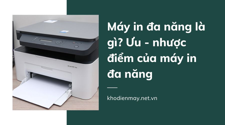 may-in-da-nang-la-gi-uu-nhuoc-diem-cua-may-in-da-nang