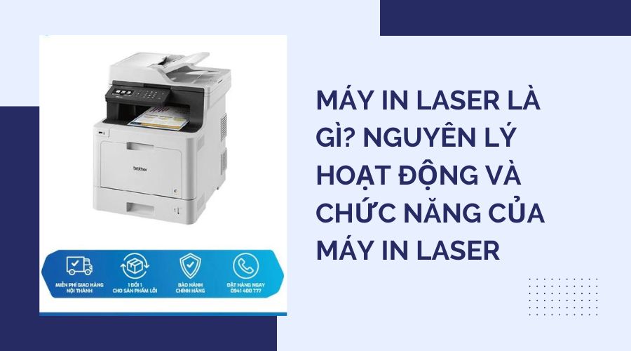may-in-laser-la-gi-nguyen-ly-hoat-dong-va-chuc-nang-cua-may-in-laser