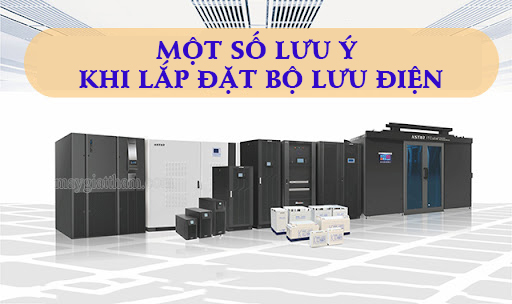 Một số lưu ý khi lắp đặt bộ lưu điện