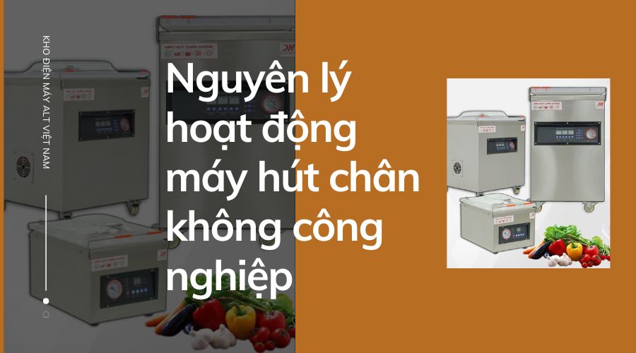 nguyen-ly-hoat-dong-may-hut-chan-khong-cong-nghiep