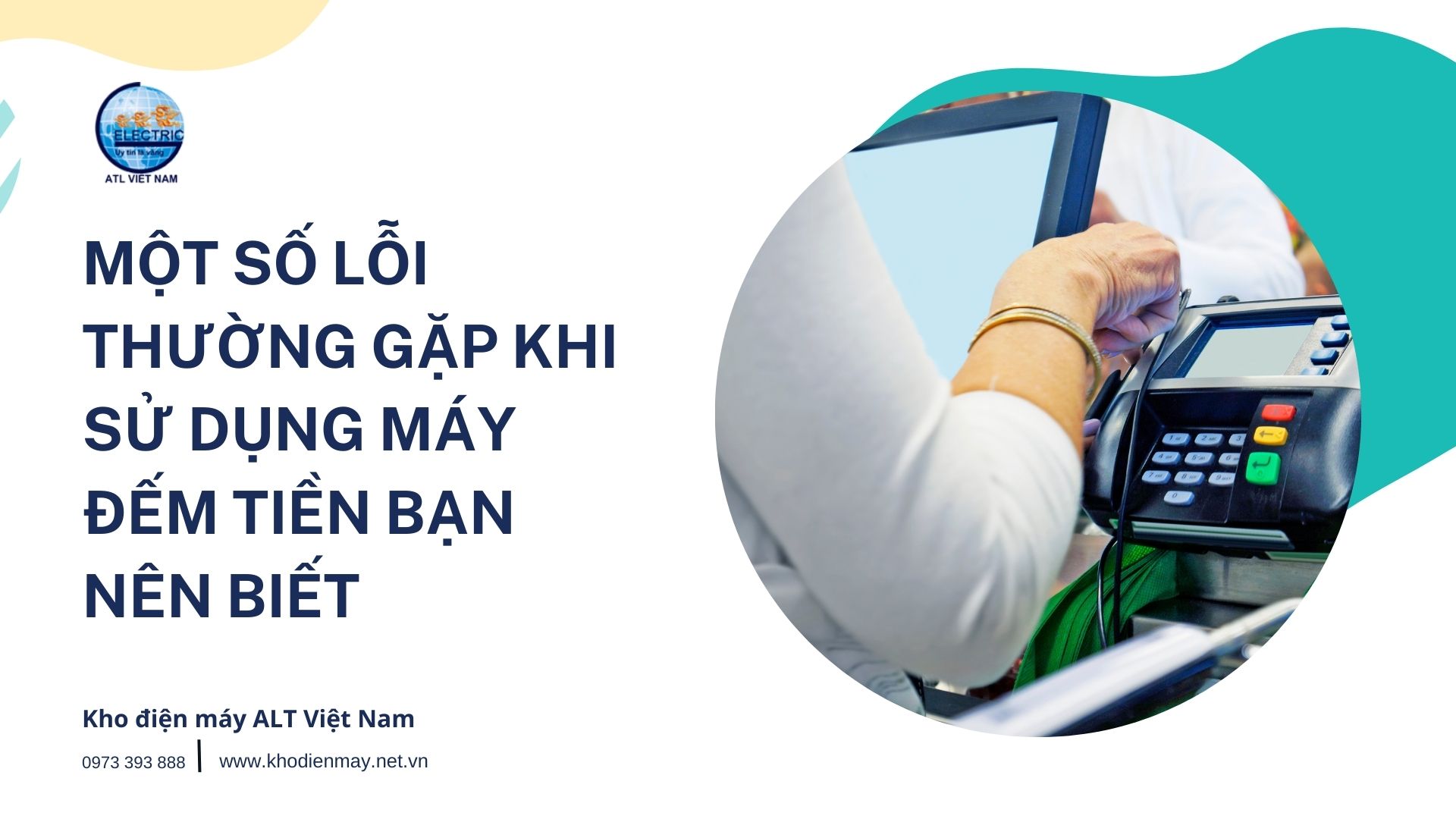 mot-so-loi-thuong-gap-khi-su-dung-may-dem-tien