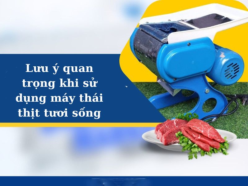 Quy trình sử dụng máy thái thịt tươi sống 2