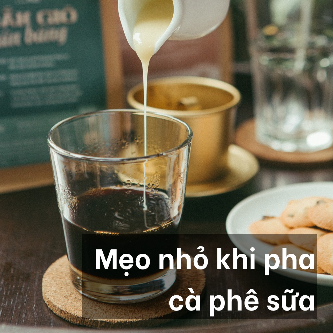 Mẹo pha cà phê sữa ngon