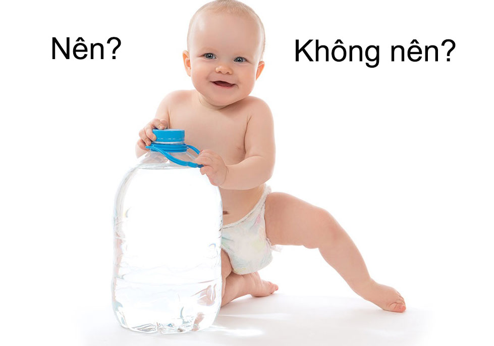 Trẻ sơ sinh dưới 6 tháng tuổi có được uống nước - Các mẹ cần chú ý