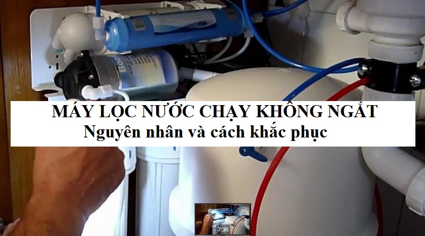 Máy lọc nước không tự ngắt – Nguyên nhân và cách khắc phục chi tiết Máy lọc nước không tự ngắt – Nguyên nhân và cách khắc phục chi tiết