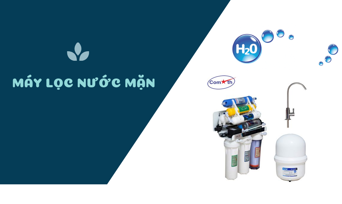 Máy lọc nước mặn cho gia đình– Nên chọn loại nào?