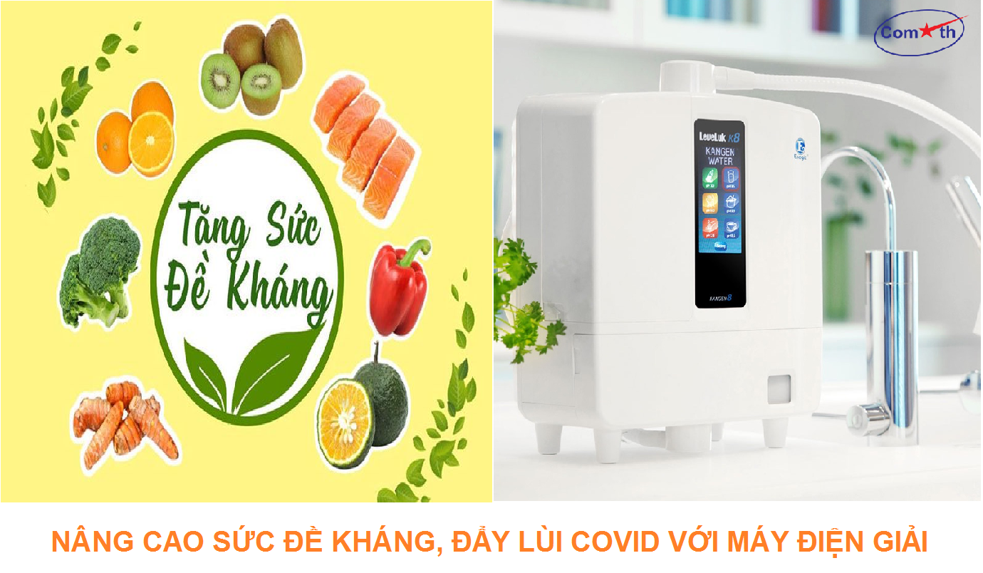 Nâng cao sức đề kháng, phòng chống Covid-19 cùng máy điện giải