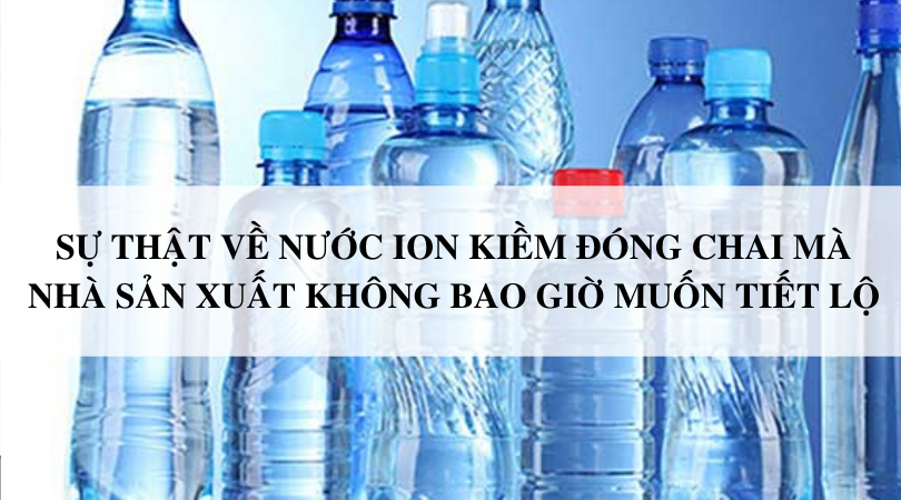 Giải đáp: Nước điện giải ion kiềm đóng chai – có thực sự tốt?