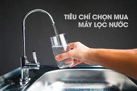 03 tiêu chí để chọn được máy lọc nước chính hãng, an toàn