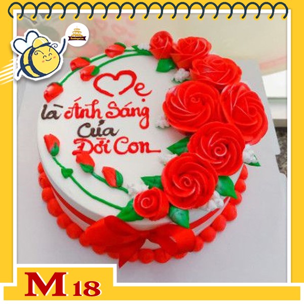 Bánh kem tặng mẹ M18 mẹ là ánh sáng đời con nền trắng hoa đỏ đẹp không tì vết