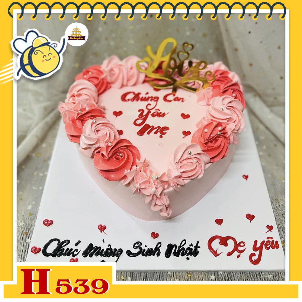 Bánh kem sinh nhật H539 trái tim viền hoa hồng tặng Mẹ yêu