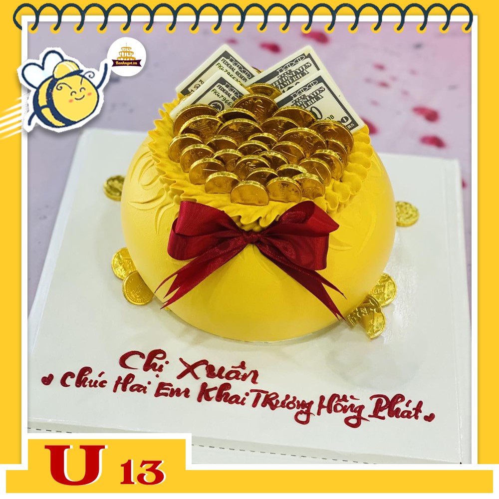 Bánh kem U13 hũ vàng tiền vàng đô la mừng khai trương hồng phát