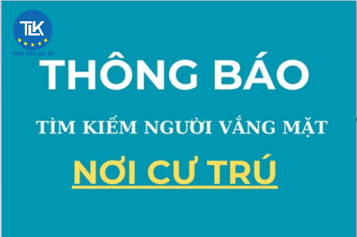 thu-tuc-yeu-cau-thong-bao-tim-kiem-nguoi-vang-mat-tai-noi-cu-tru-va-quan-ly-tai-san-cua-nguoi-do