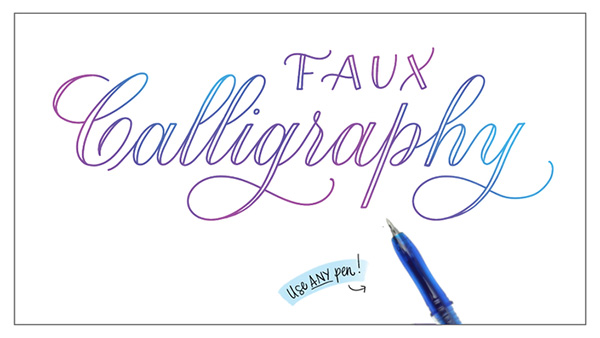 Cách Viết Chữ Đẹp Bằng Bút Bi Với Phương Pháp Faux Calligraphy