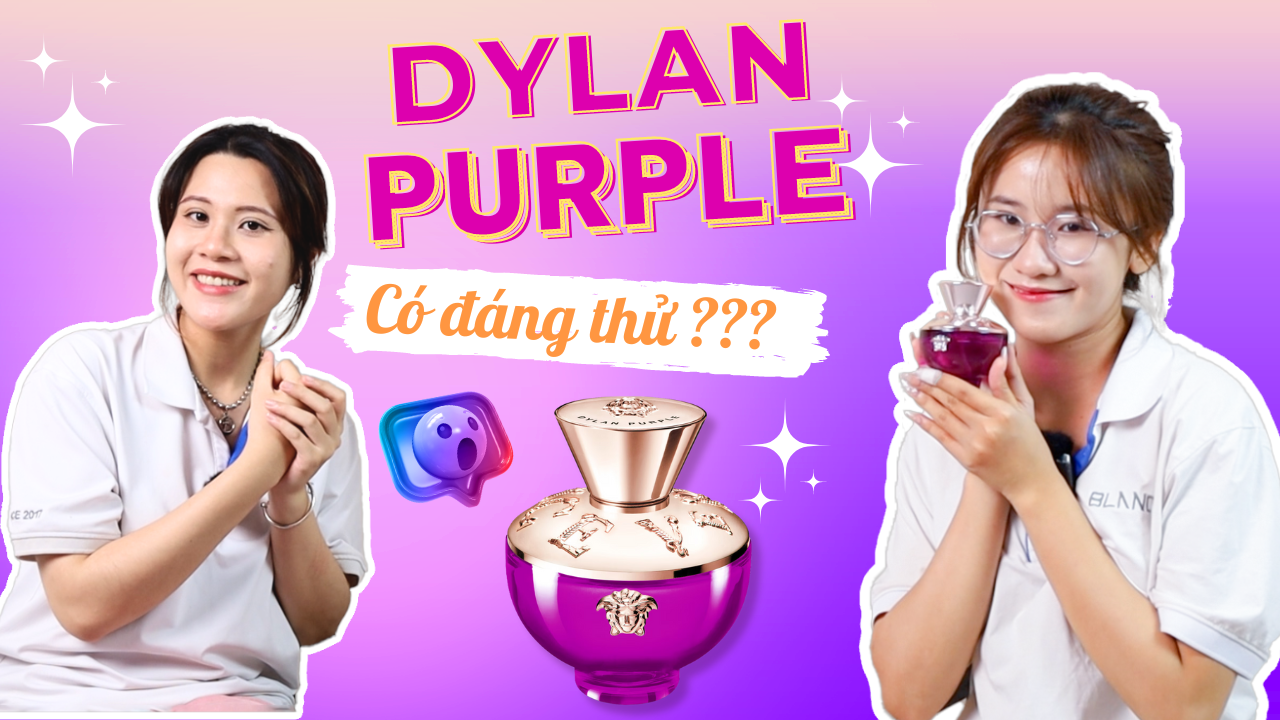 Versace Dylan Purple: Chai nước hoa mới nhất của nhà Versace | CÓ ĐÁNG MUA? | Blanc For Her